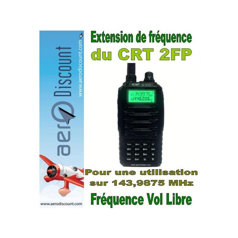 Extension de fréquence CRT 2FP (vol libre 143,9875 Mhz )